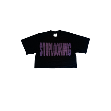 Stoplooking Crop Top